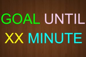 GOAL UNTIL XX MINUTE